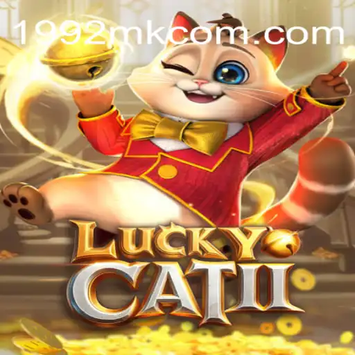 Discovering the Thrills of LuckyCatII on 1992MK.COM